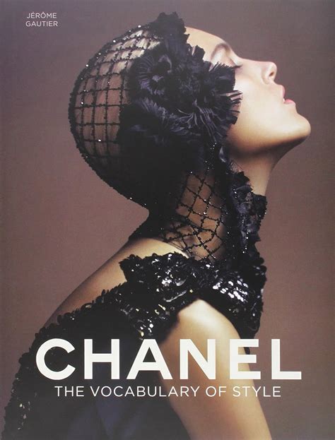 chanel the vocabulary of style|Chanel: The Vocabulary of Style by Jerome Gautier.